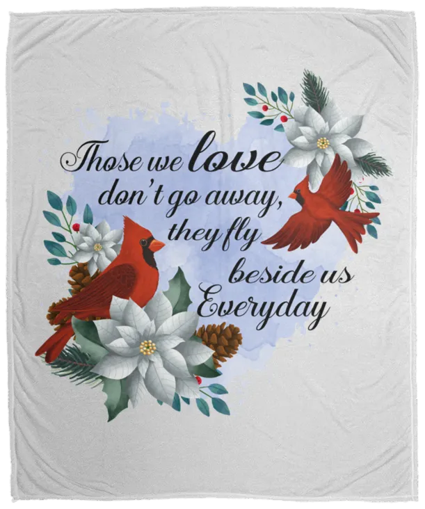 Those We Love Don't Go Away Plush Fleece Blanket - 50x60